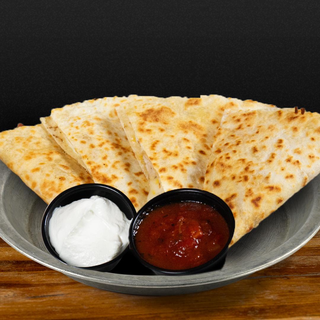 Choice of three cheese, chicken, or steak. Served with salsa and sour cream.